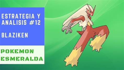 blaziken estrategia|pokemon blaziken.